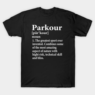 Parkour Definition Funny Parkour Practice Lover T-Shirt